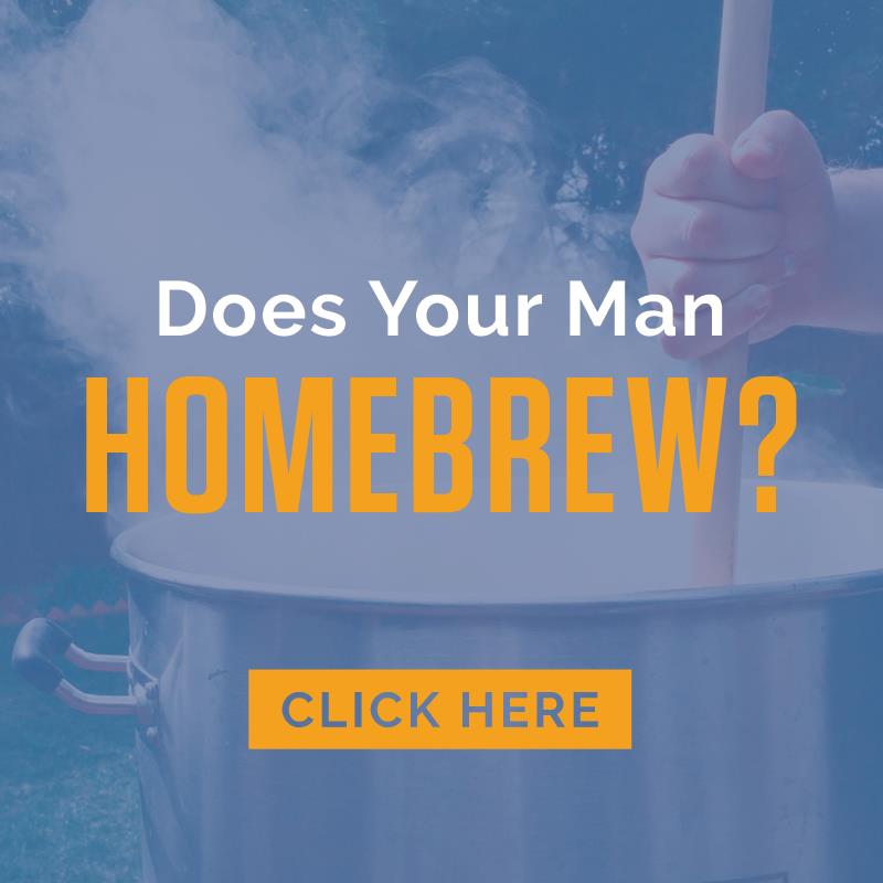 Does your man homebrew?
